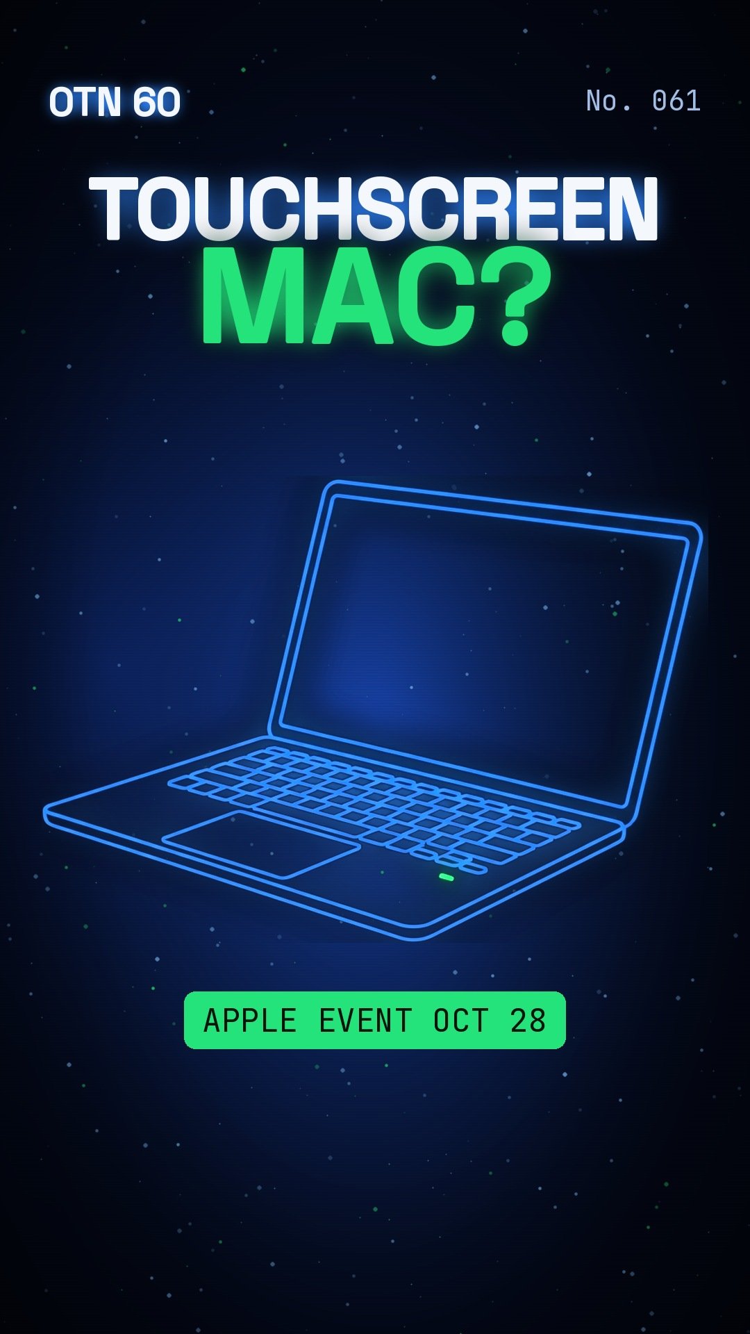 OTN 60 No. 061: A Touchscreen Mac May Be Days Away