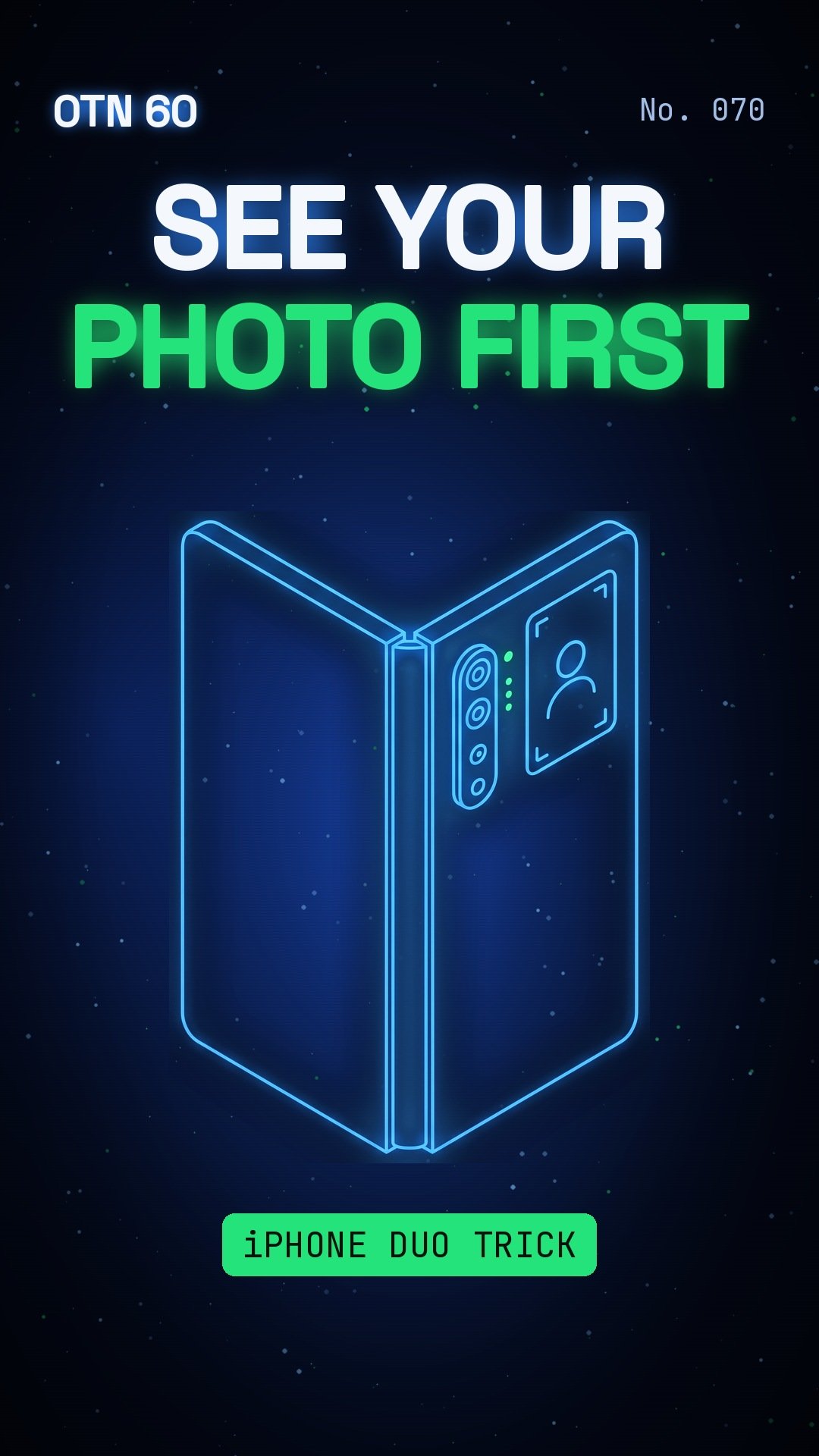 OTN 60 No. 070: The iPhone Duo Shows People Their Photo First