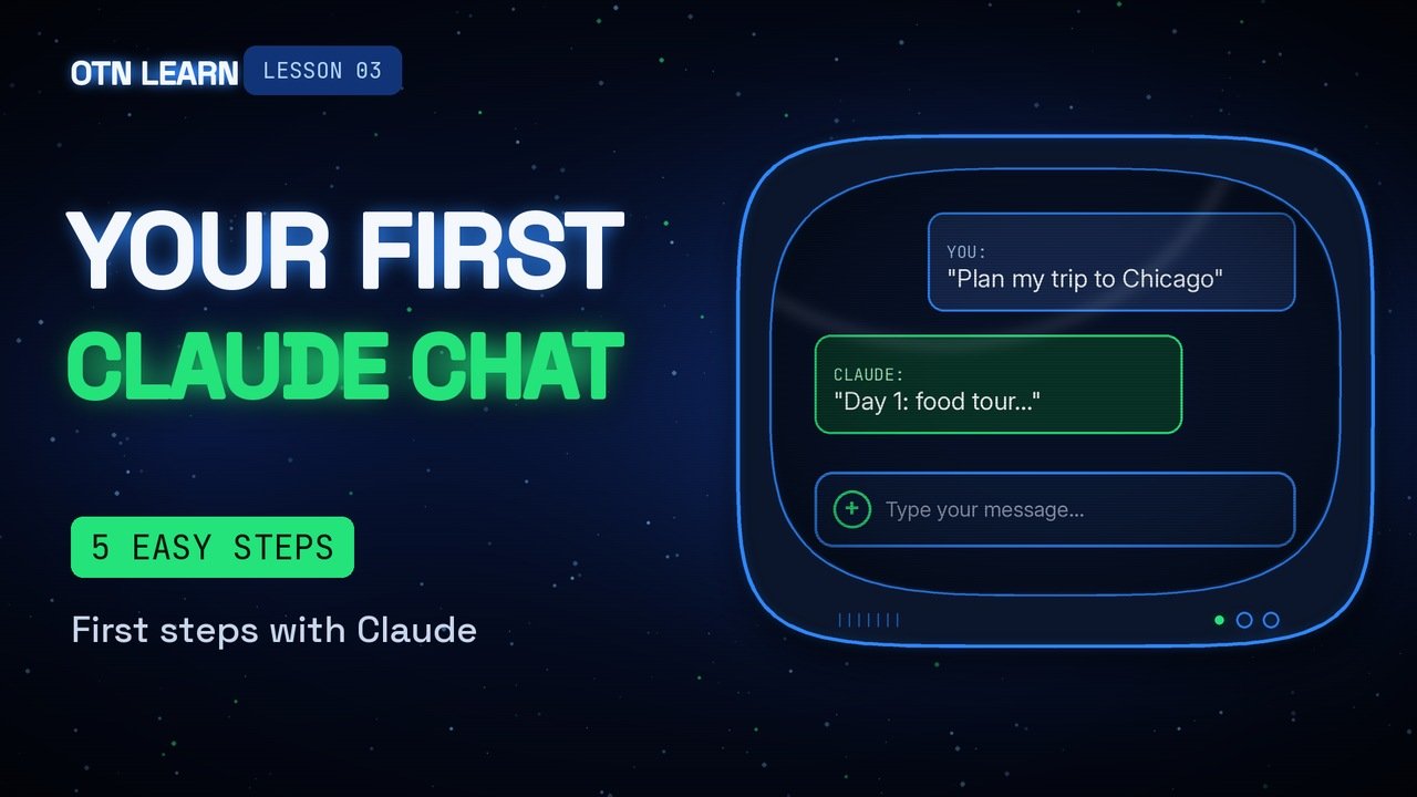 OTN Learn 03: First Steps with Claude